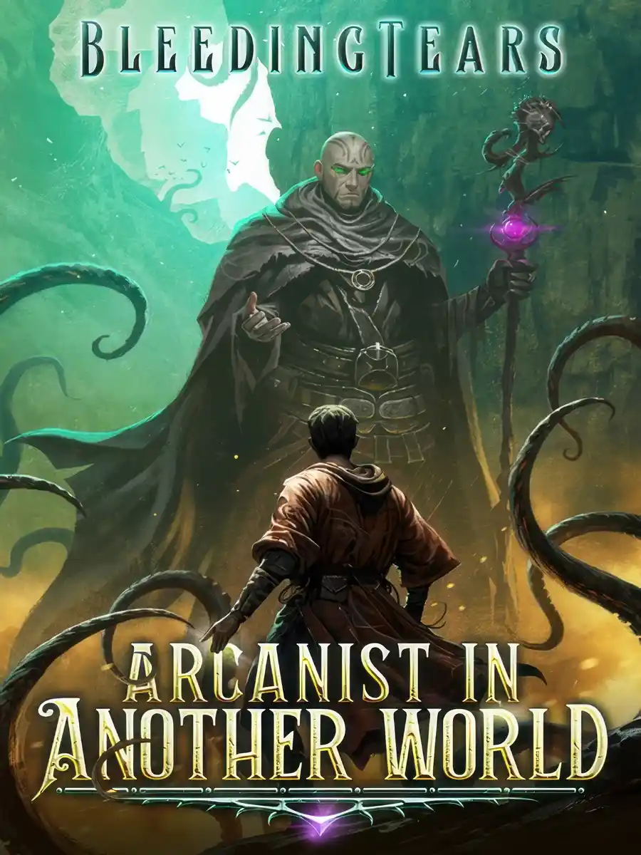 Arcanist In Another World: [A Healer Archmage Isekai LitRPG] (Book 1 & 2 Completed!)