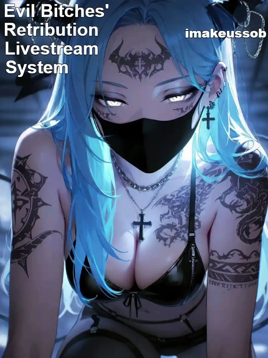 Evil Bitches' Retribution Livestream System