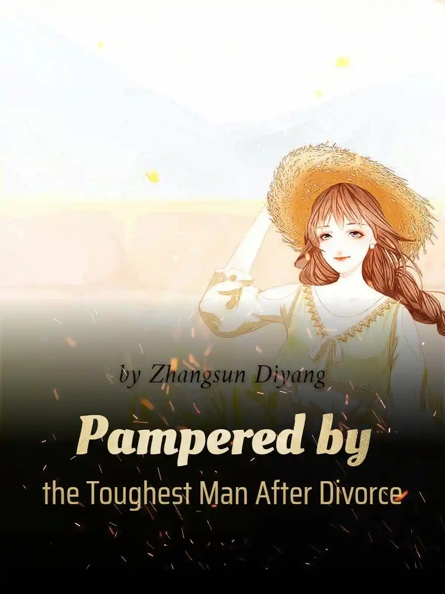 Pampered by the Toughest Man After Divorce