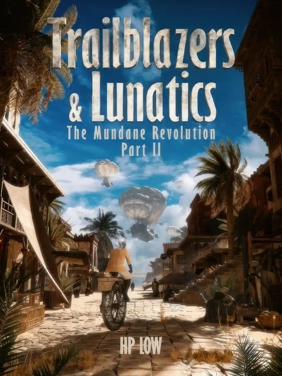 Trailblazers & Lunatics [Slice of life-Dramedy-Cultivation-Litrpg]